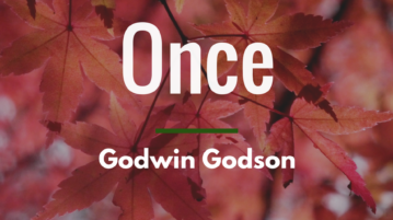 Once by Godwin Godson