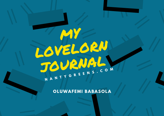 my lovelorn journal nantygreens