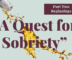 A Quest for Sobriety – 2