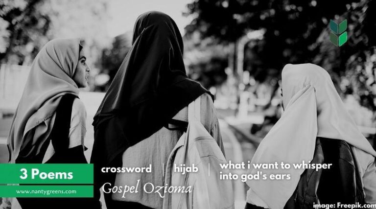 3 poems Gospel Ozioma Nantygreens