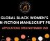 $20,000 Global Black Women’s Non-Fiction Manuscript Prize