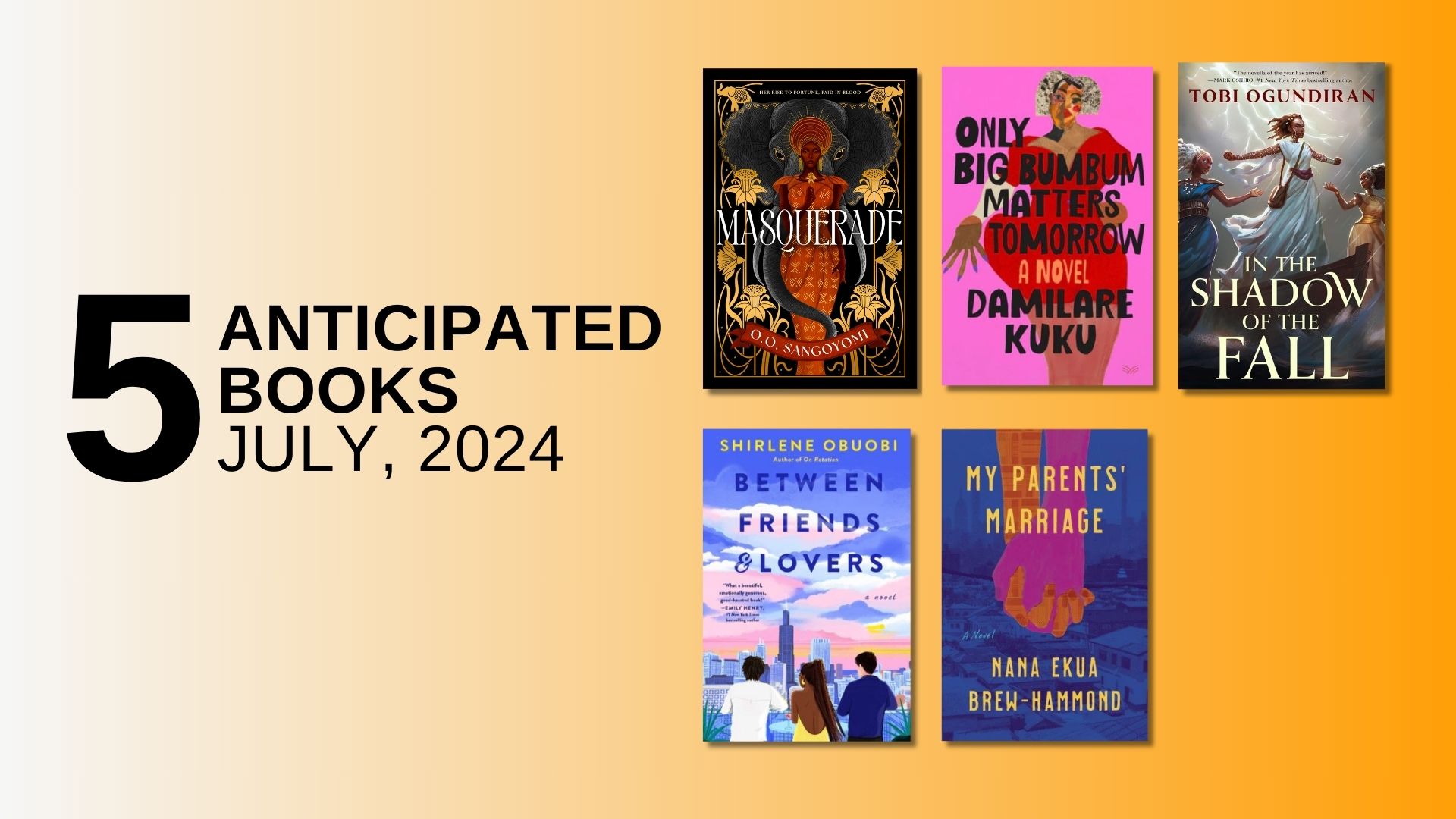 5 Anticipated Books by African Authors, July 2024